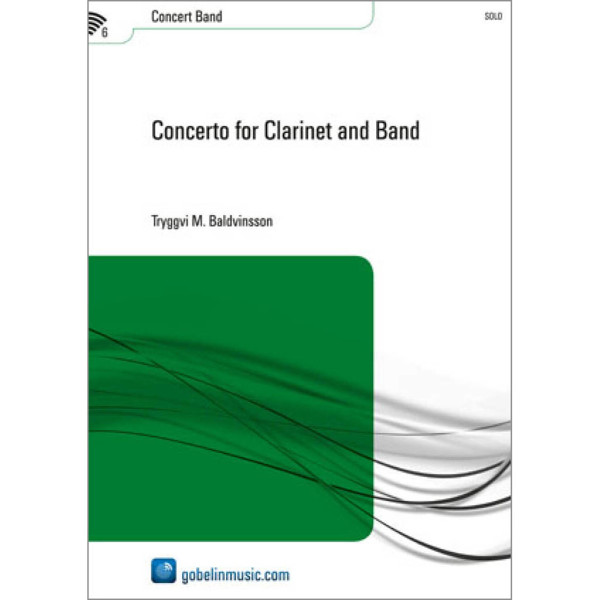 Concerto for Clarinet and Band, Tryggvi M. Baldvinsson. Concert Band