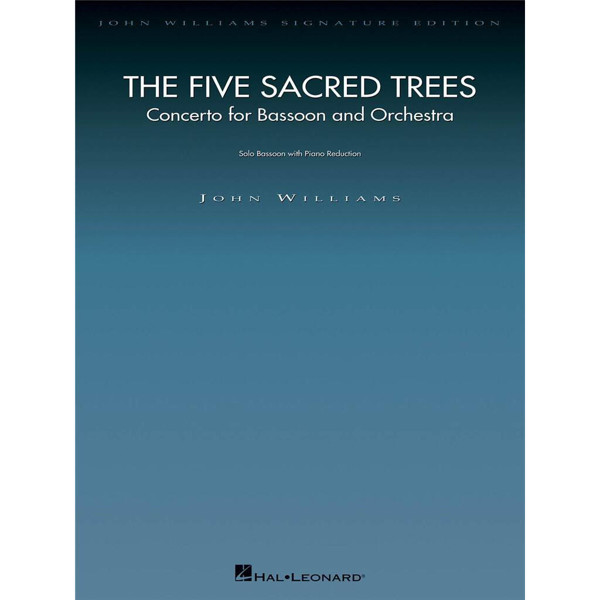 The Five Sacred Trees. Concerto for Bassoon and Orchestra. John Williams