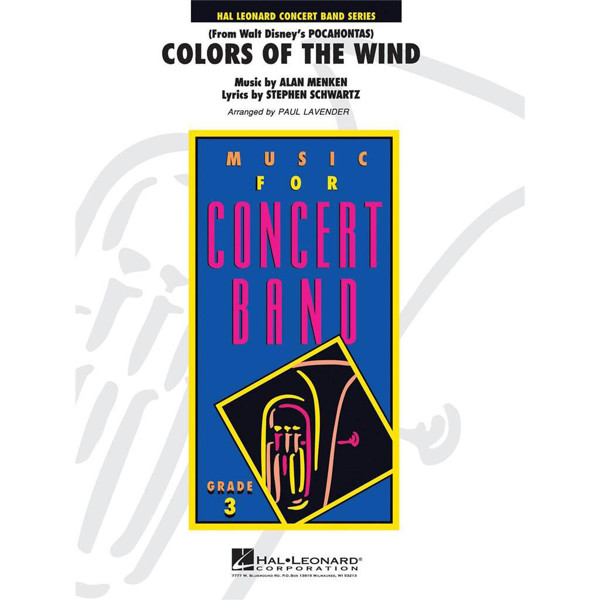 Colors of the Wind, From Walt Disney's Pocahontas. Menken, Schwartz, Lavender. Concert Band