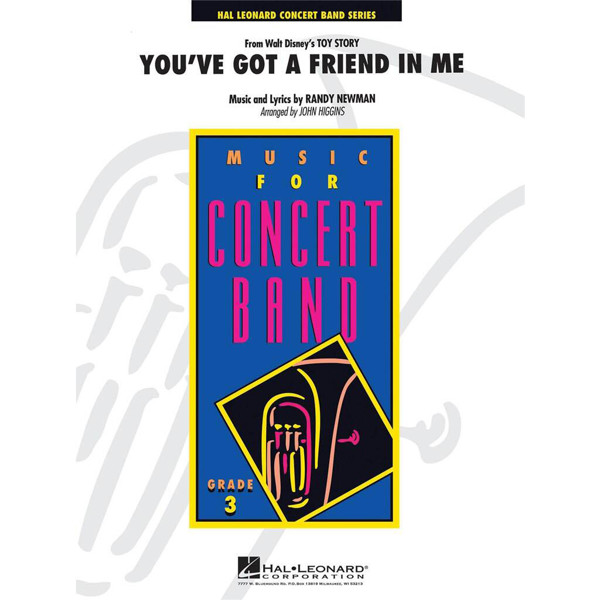 You've Got A Friend In Me, Toy Story. Newman/Higgins. Concert Band