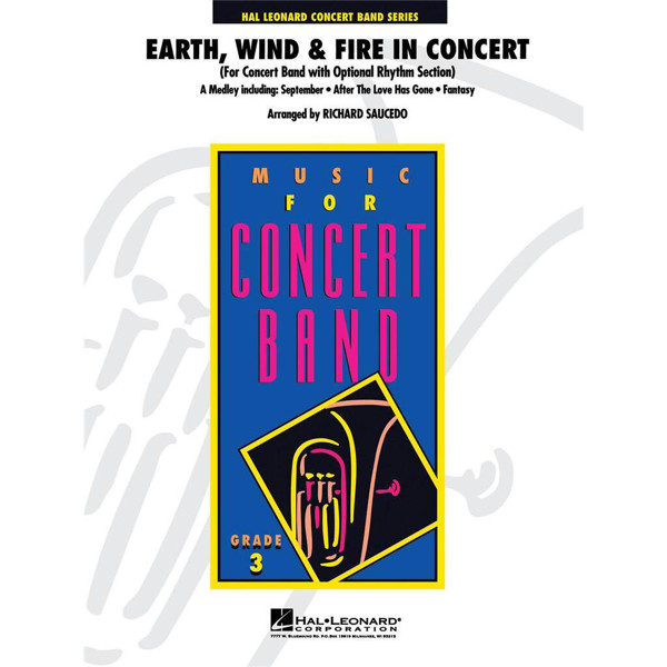 Earth, Wind & Fire in Concert, arr Richard L. Saucedo. Concert Band