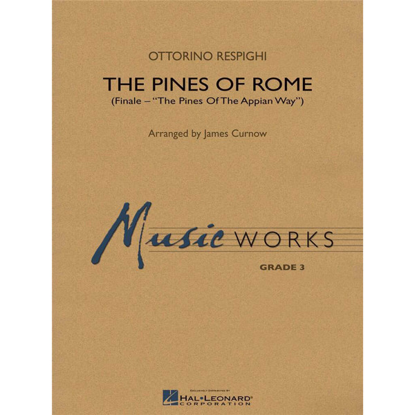 The Pines of Rome, Ottorino Respighi/James Curnow, Concert Band