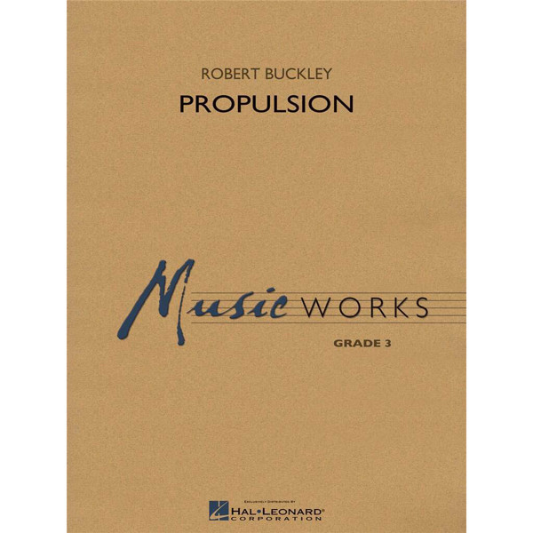 Propulsion, Robert Buckley. Concert Band