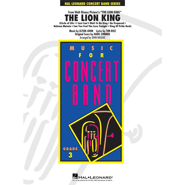 The Lion King, Elton John/Hans Zimmer arr John Higgins. Concert Band (Broadway Selection)