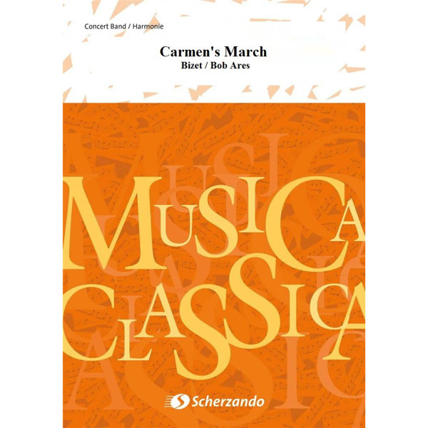 Carmen's March, Bizet / Bob Ares - Concert Band