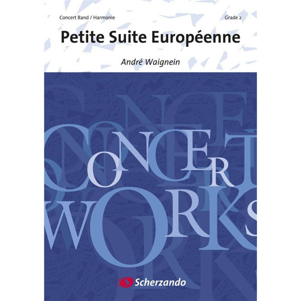 Petite Suite Européenne, Waignein - Concert Band