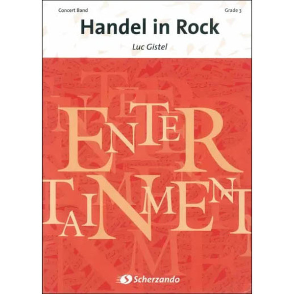 Handel in Rock - On a Theme by Georg Friedrich Händel, Gistel - Concert Band