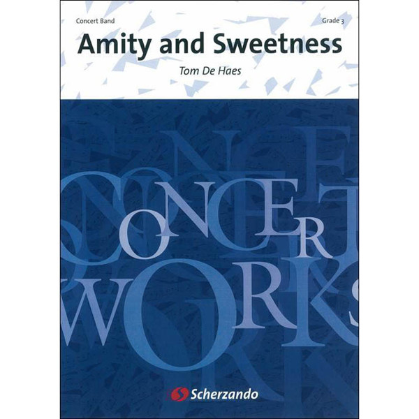 Amity and Sweetness, Haes - Concert Band