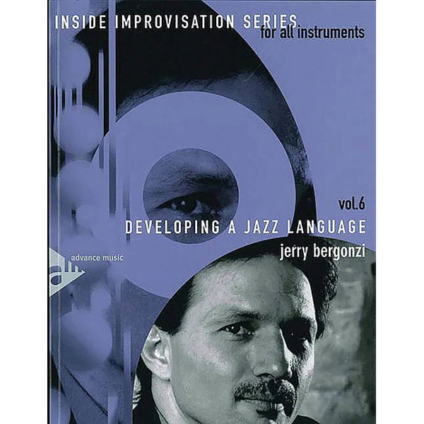 Jerry Bergonzi vol 6 - Developing a Jazz Language