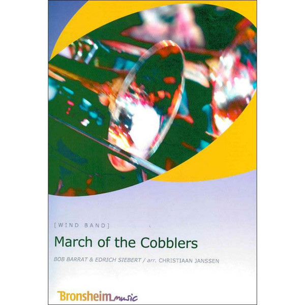 March of the Cobblers, Bob Barratt arr Christiaan Janssen, Concert Band