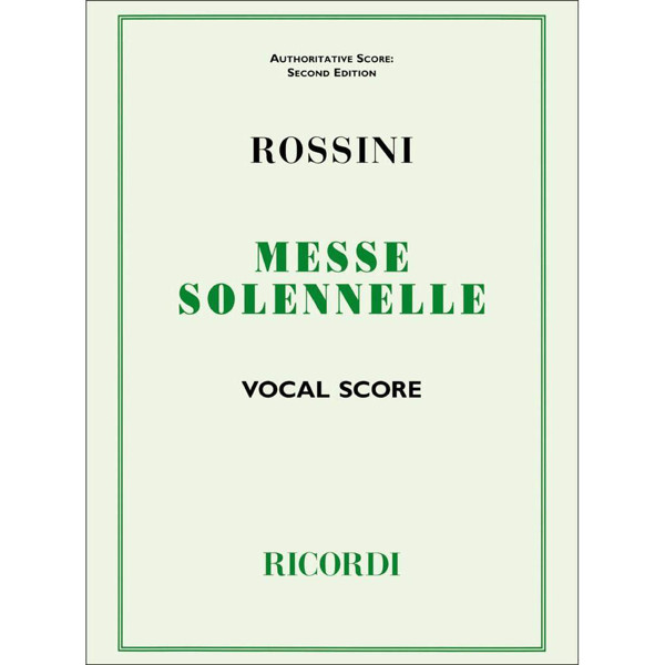 Petite Messe Solennelle, Gioacchino Rossini. SATB Vocal Score