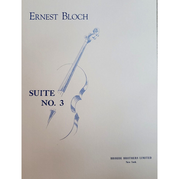 Suite No. 3 for Violoncello Solo - Bloch