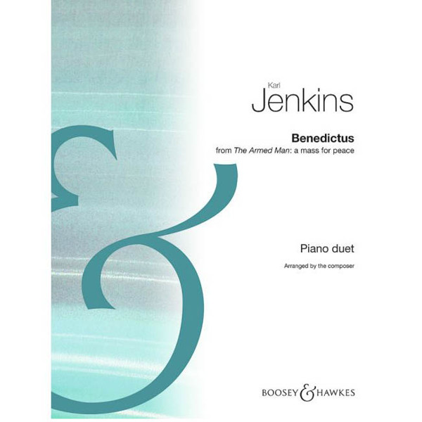 Benedictus, from The Armed Man - a Mass for Peace, Karl Jenkins. Piano Duet