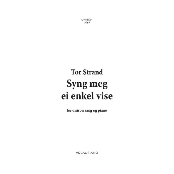 Syng meg en enkel vise (Tor Strand) - Sang