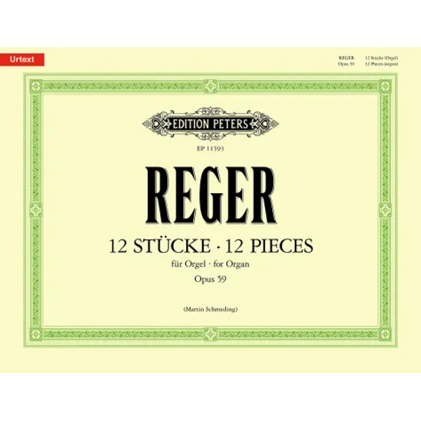 12 Organ Pieces, Op.59, Max Reger edit Martin Schmeding. Organ Solo