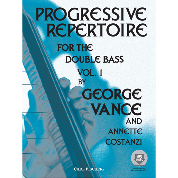 Progressive Repertoire for the Double Bass Vol. 1, George Vance/Annette Costanzi. Book and Audio Online