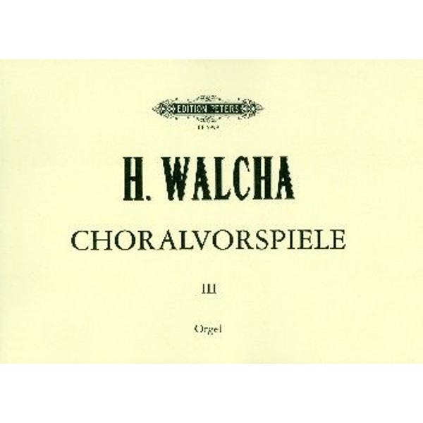 Chorale Preludes, Volume 3, Helmut Walcha - Organ Solo