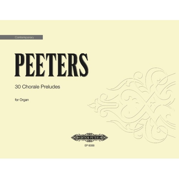 30 Chorale Preludes Vol.1 Op.68, Flor Peeters - Organ Solo