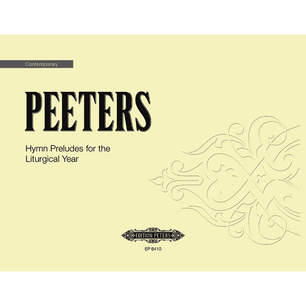 Hymn Preludes for the Liturgical Year Op.100 Vol.3, Flor Peeters - Organ Solo