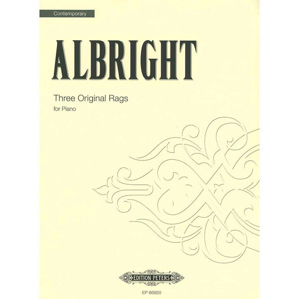 Three Original Rags, William Albright - Piano Solo