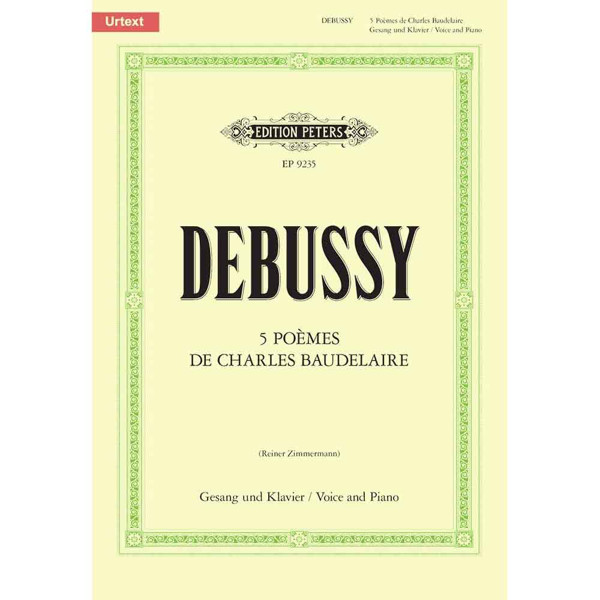 Debussy - 5 Poémes de Baudelaire- Voice and Piano