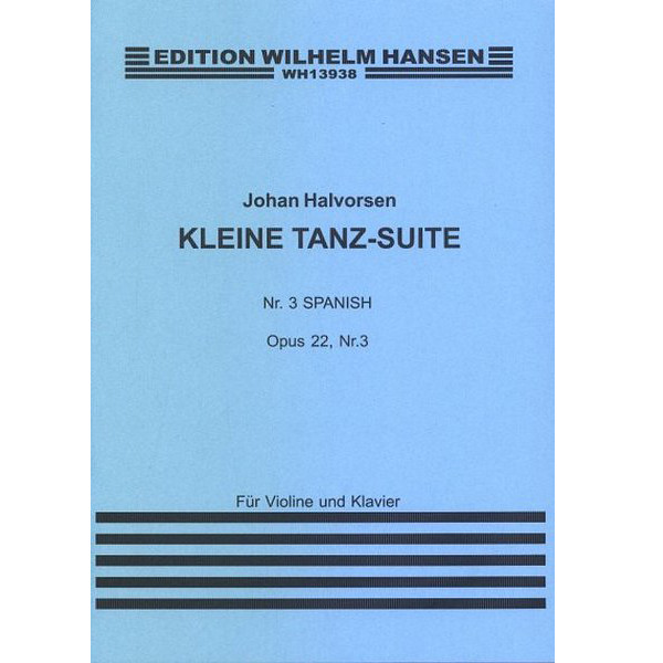 Kleine Tanz-Suite Nr.3 Spanish, J. Halvorsen - Fiolin/Piano