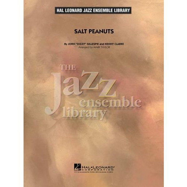 Salt Peanuts, Dizzy Gillespie/Kenny Clarke arr Wayne March. Jazz Ensemble