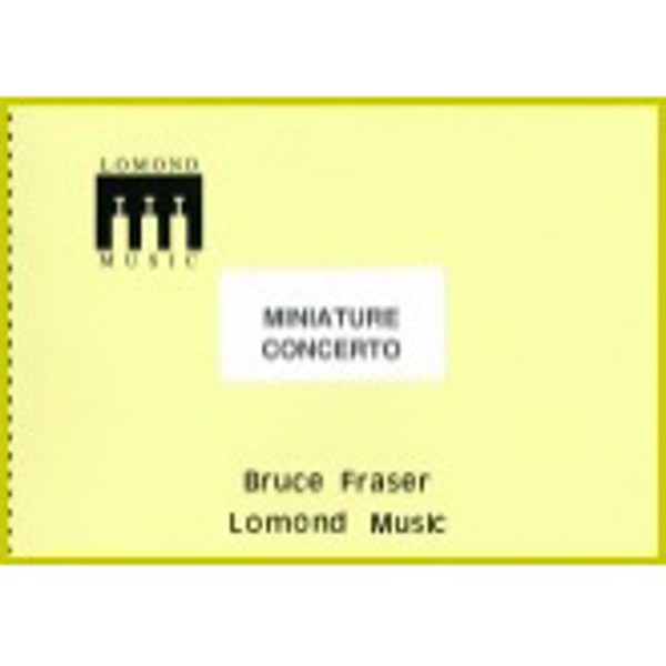 Miniature Concerto, Bruce Fraser. Brass Band 