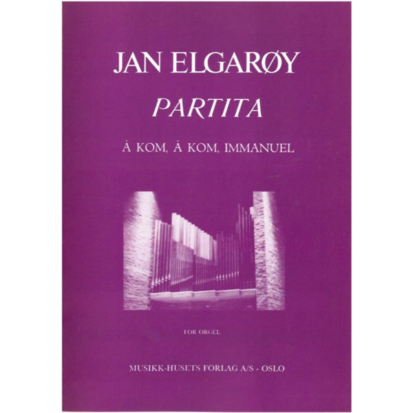 Partita Å Kom,Kom,Immanuel, Jan Elgarøy - Orgel