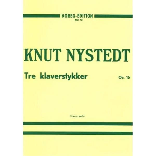 Tre Klaverstykker, Knut Nystedt - Piano