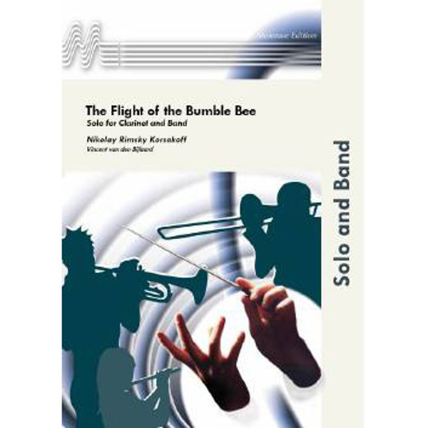 The Flight of the Bumble Bee, Solo for Clarinet and Band. Korsakoff arr Biljaard