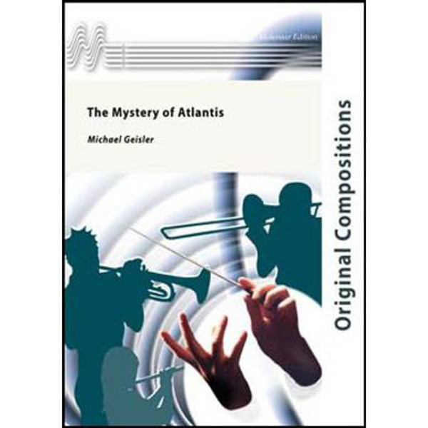 The Mystery of Atlantis, Michael Geisler Concert Band