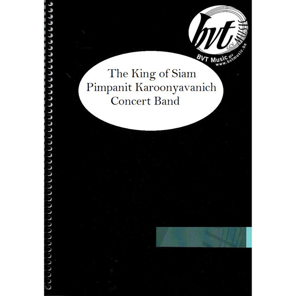 The King of Siam, Pimpanit Karoonyavanich. Concert Band