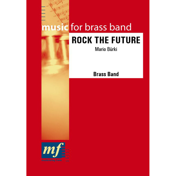 Rock the Future, Mario Bürki. Brass Band