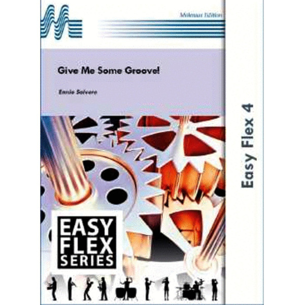 Give Me Some Groove! WindFlex 4+Percussion. Ennio Salvere