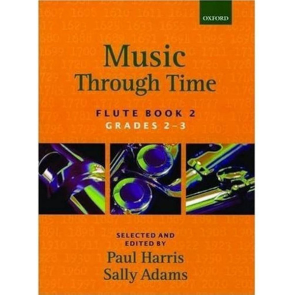 Music Through Time, Flute Book 2. Edit Paul Harris and Sally Adams