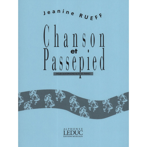 Chanson et Passepied, Jeanine Rueff for Alto Saxophone and Piano