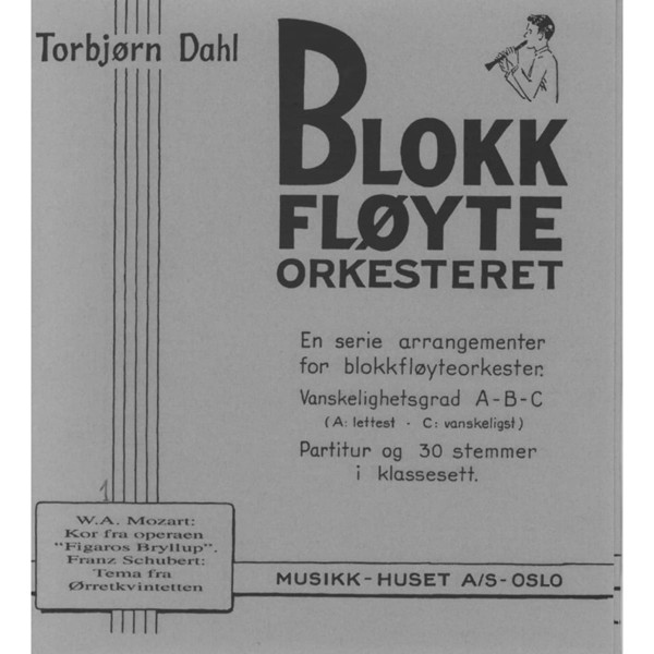 Blokkfløyteorkester Nr. 1, Torbjørn Dahl 