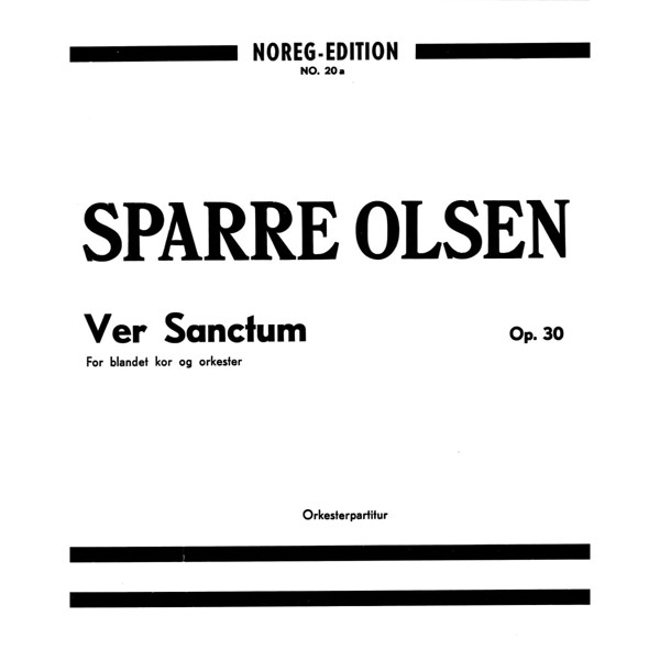 Ver Sanctum Op. 30, Sparre Olsen - Klaveruttog, SATB