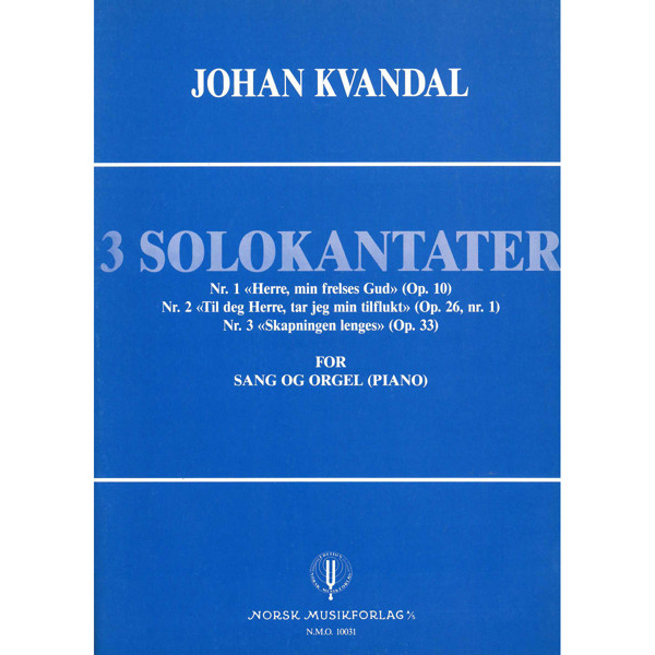 3 Solokantater, Johan Kvandal - Sang, Orgel (Piano Sang/Voice, orgel