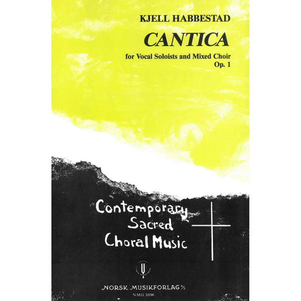 Cantica Op. 1, Kjell Habbestad. Soli, SATB, Orgel. Korpartitur