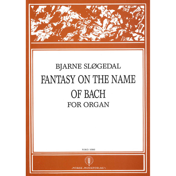 Fantasy On The Name Of Bach, Bjarne Sløgedal. Orgel