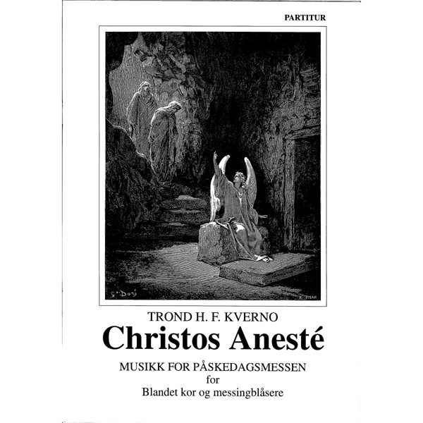 Christos Anestè, Trond H.F. Kverno.  SATB og 6 Messingblåsere. Partitur