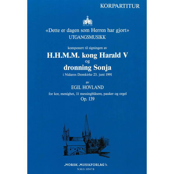 Dette Er Dagen Som Herren har gjort, Egil Hovland. SATB, Menighet, 11 Messingblåsere, Pauker og Orgel. Stemmesett