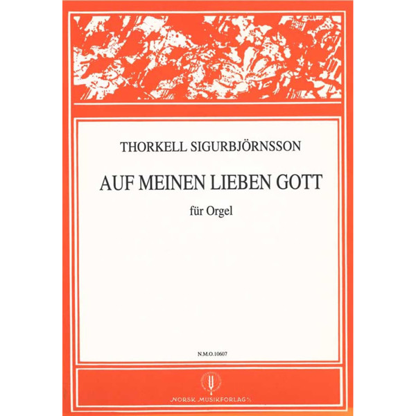 Auf Meinen Lieben Gott, Thorkell Sigurbjørnsson. Orgel