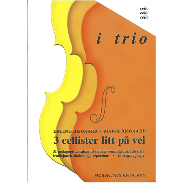 I Trio - (Cello Trio) 3 cellister litt på vei, Erling Bisgaard/Maria Bisgaard. Partitur