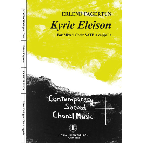 Kyrie Eleison, Erlend Fagertun, Mixed Choir SATB a capella