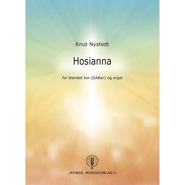 Hosianna, Knut Nystedt. Blandet kor SABar og Orgel