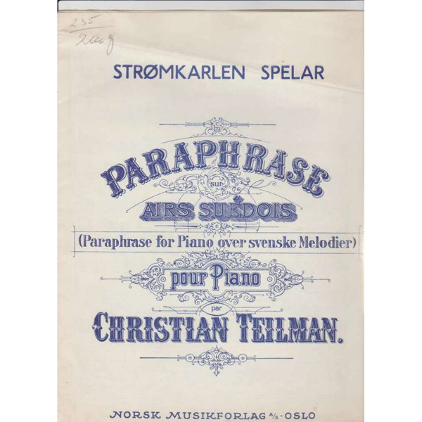 Strømkarlen Spelar - Parafrase, Christian Teilman. Piano