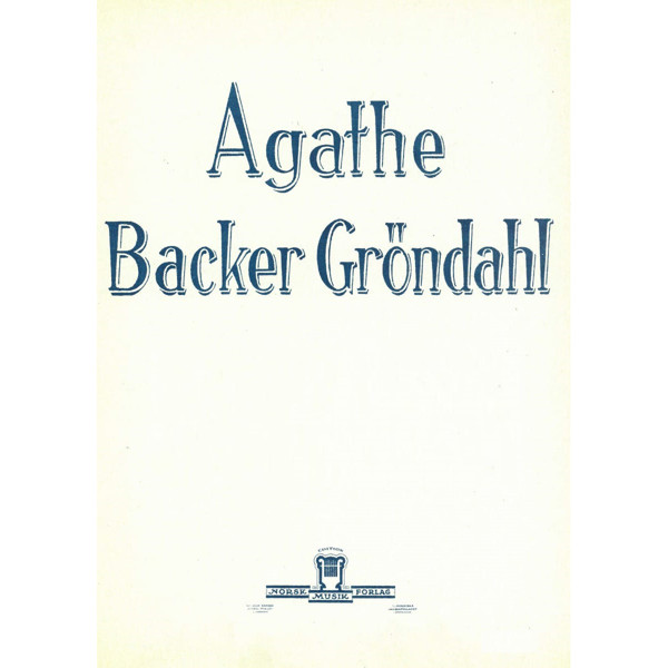 Bygdevise Fra Røros Op. 34 Nr. 4, Agathe Backer Grøndahl - Vokal, Piano